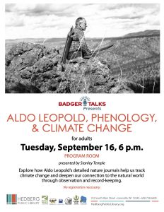 Badger Talks presents Aldo Leopold, Phenology, and Climate Change presented by Stanley Temple @ Hedburg Public Library | Janesville | Wisconsin | United States
